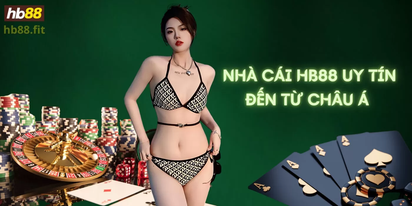 Nhà cái Hb88 uy tín đến từ châu Á